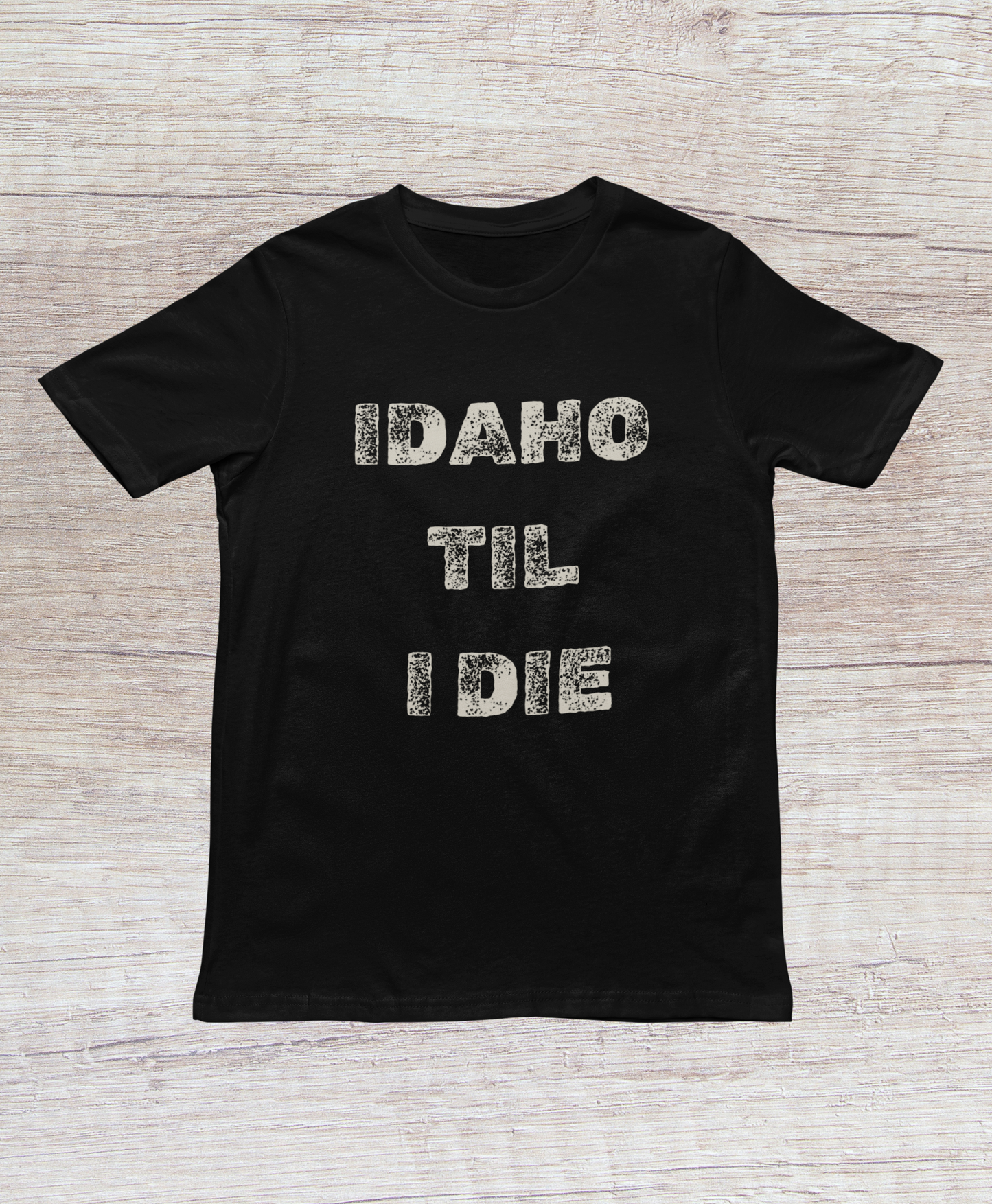 Idaho "Till I Die" Tee