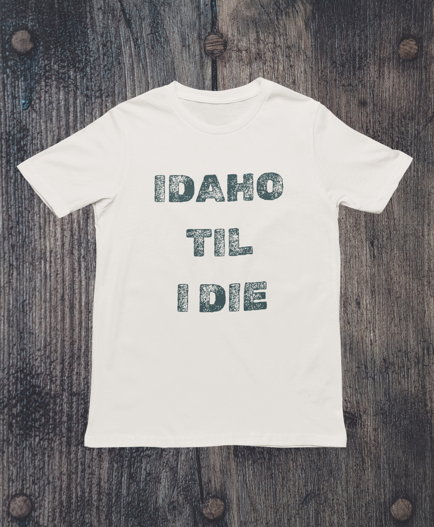 Idaho "Till I Die" Tee
