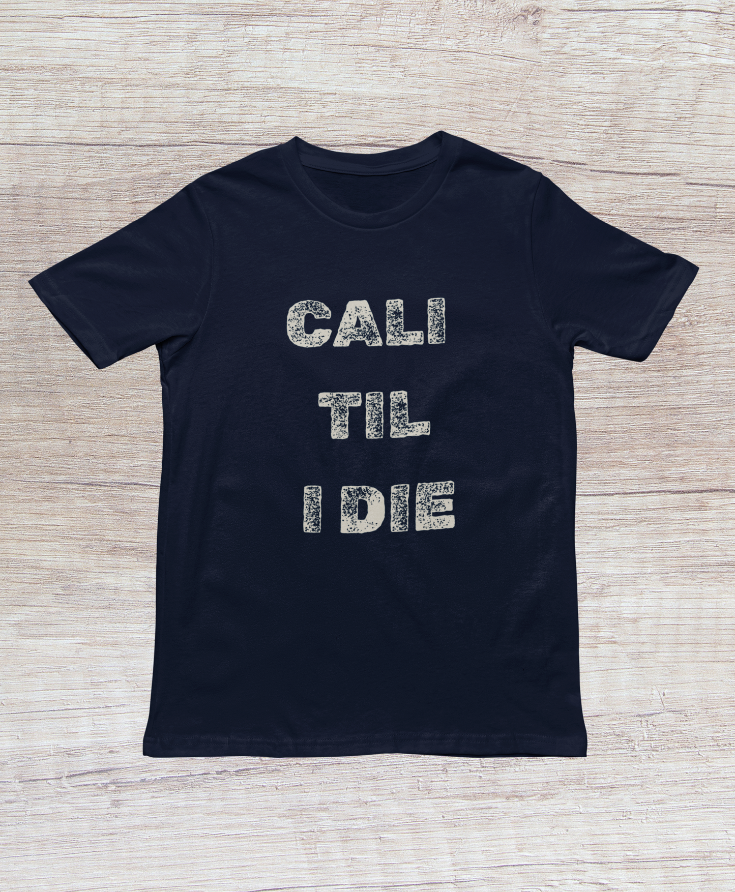 California "Till I Die" Tee
