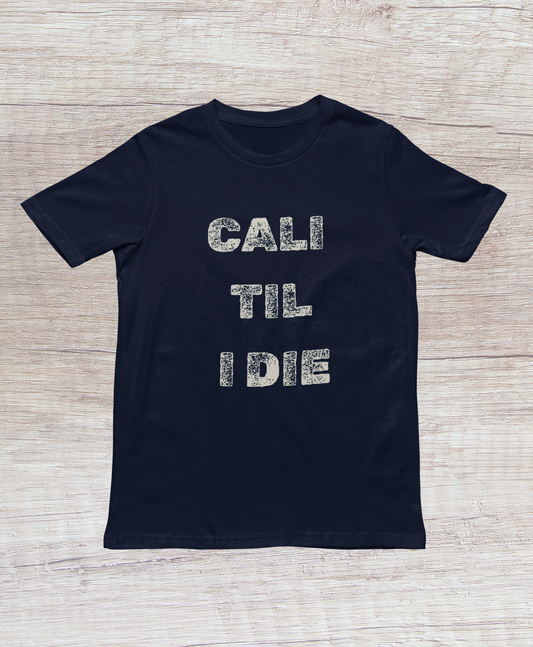 California "Till I Die" Tee